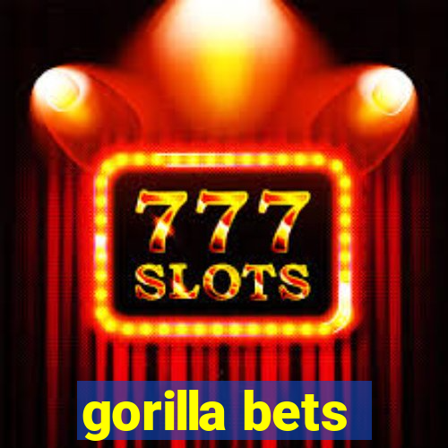 gorilla bets